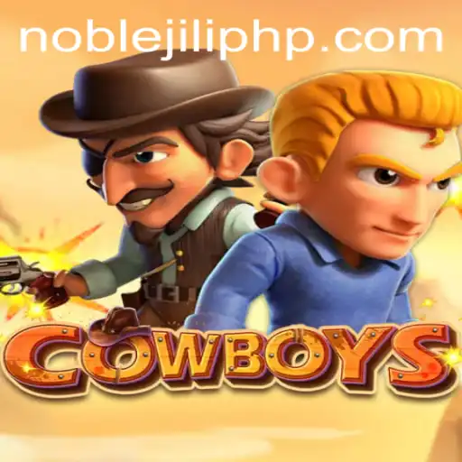 Exploring the Dynamic World of COWBOYS: Enter the Realm of NOBLEJILI
