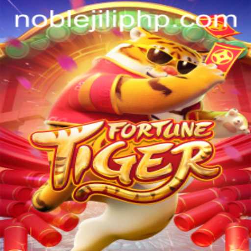FortuneTiger: A NobleJili Adventure in the Gaming World