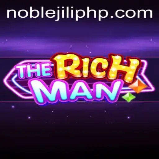 Explore the Exciting World of TheRichMan: A Unique Gaming Experience with NOBLEJILI