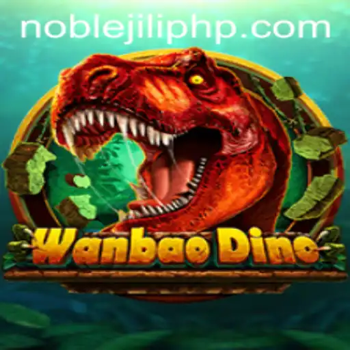 Unraveling the Adventure of WanBaoDino: A Deep Dive into the Exciting World of NOBLEJILI