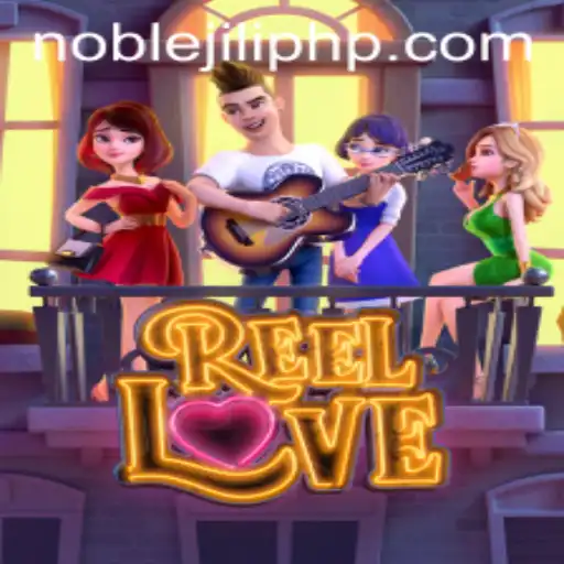 Exploring the World of ReelLove: The Enchanting Slot Game by NOBLEJILI